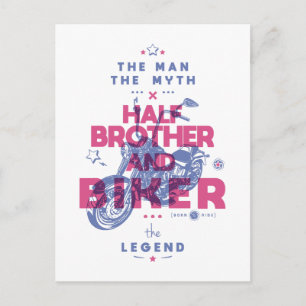 Half brother and biker the man the myth the legend postcard