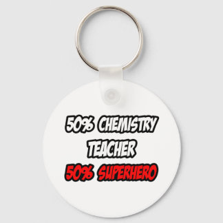 Half Chemistry Teacher...Half Superhero Key Ring