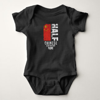 Half Chinese Is Better Than None Funny Chinese Fla Baby Bodysuit