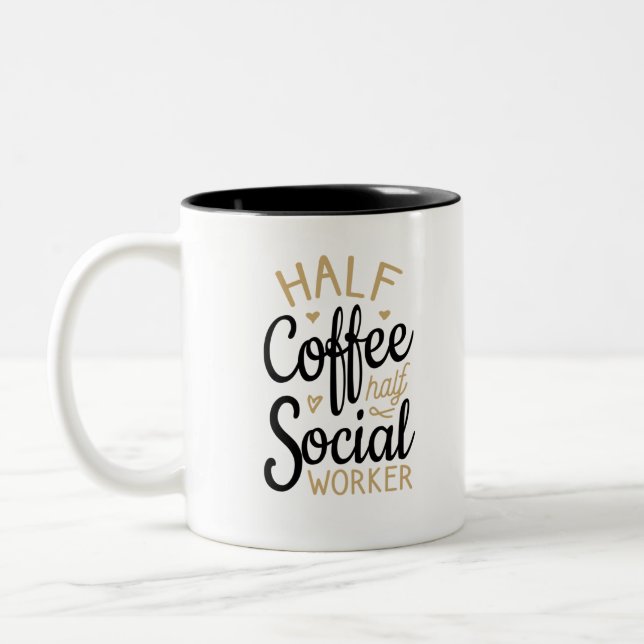 Half Coffee Half Social Worker Two-Tone Coffee Mug (Left)