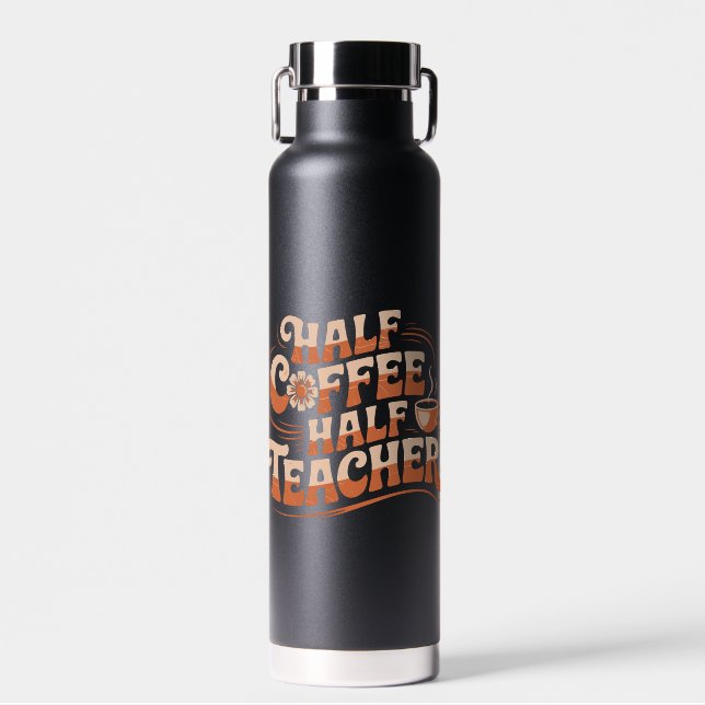 Half Coffee, Half Teacher - Coffee Lover Teacher Water Bottle (Front)