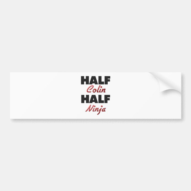 Half Colin Half Ninja Bumper Sticker (Front)