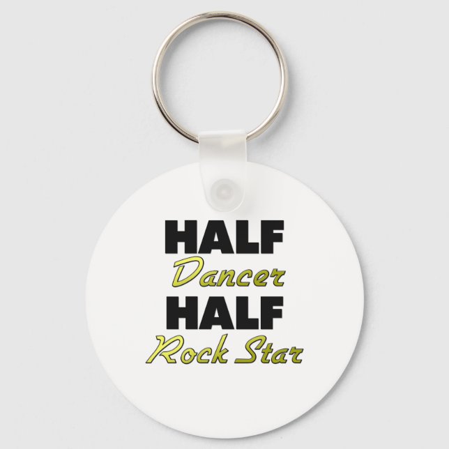 Half Dancer Half Rock Star Key Ring (Front)