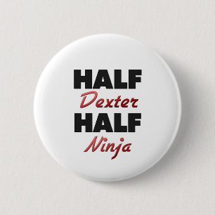 Half Dexter Half Ninja 6 Cm Round Badge