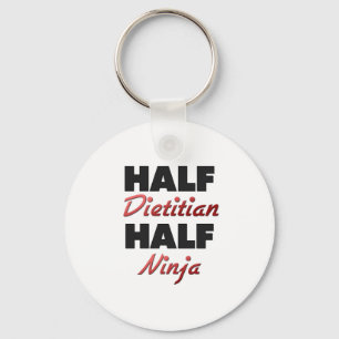 Half Dietician Half Ninja Key Ring