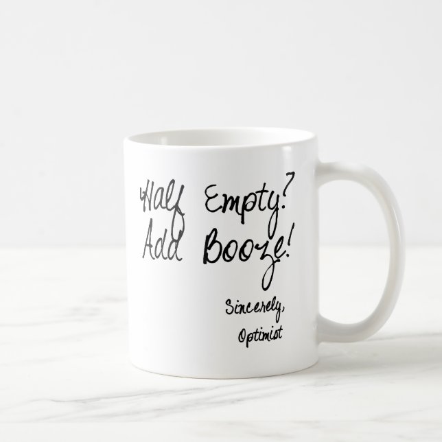 Half Empty?  Add Booze! Coffee Mug (Right)