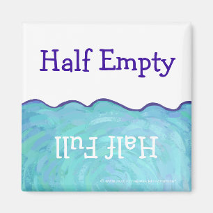 Half Empty, Half Full Square Magnet
