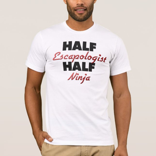 Half Escapologist Half Ninja T-Shirt (Front)