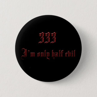 Half Evil 6 Cm Round Badge