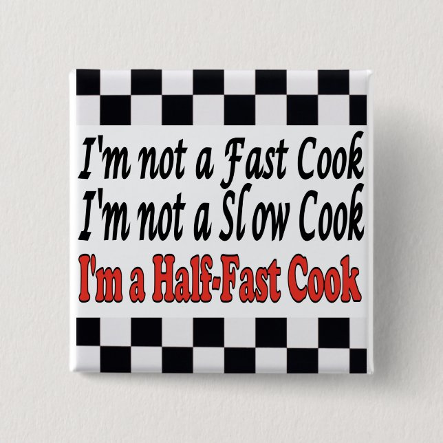 Half-Fast Cook 15 Cm Square Badge (Front)