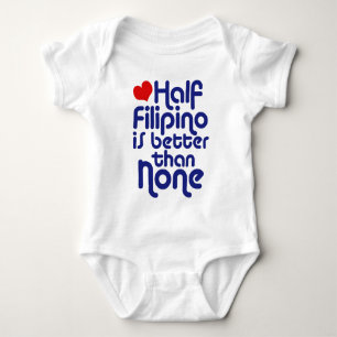 Half Filipino ... Baby Bodysuit