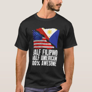 Half Filipino Half American Pinoy Philippines US T-Shirt