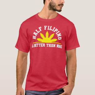 Half Filipino Philippines T-Shirt