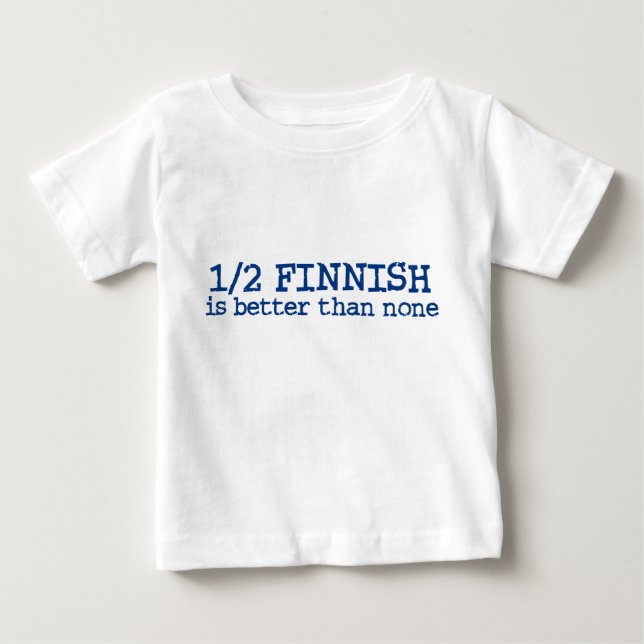 Half Finnish Baby T-Shirt (Front)