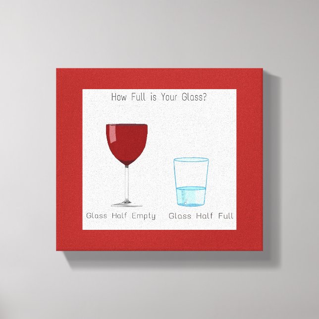 Half Full Glass Canvas Print (Front)
