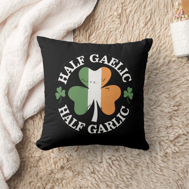 Half Gaelic Half Garlic Irish Italian St. Patricks Cushion (Blanket)