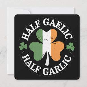 Half Gaelic Half Garlic Irish Italian St. Patricks Invitation