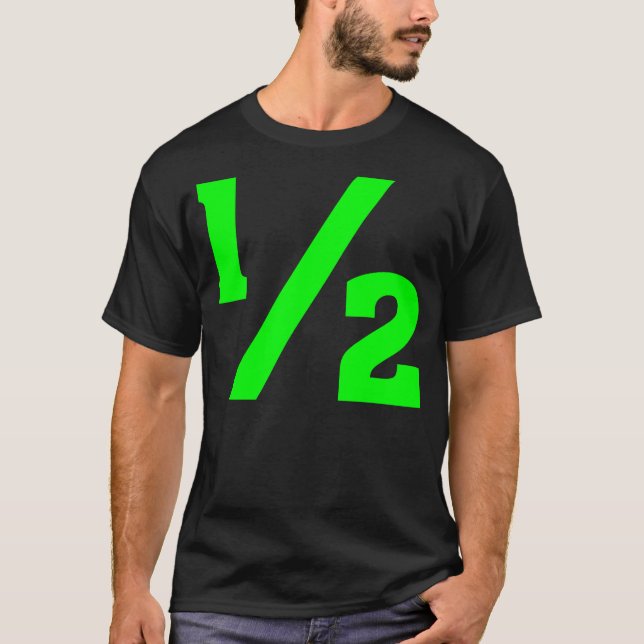 Half - Green T-Shirt (Front)