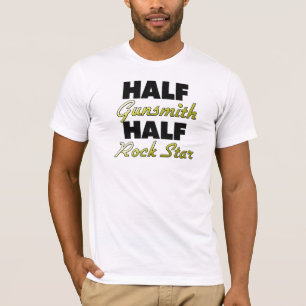 Half Gunsmith Half Rock Star T-Shirt
