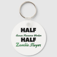 Half Human Resource Worker Half Zombie Slayer