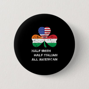 Half Irish Half Italian All American Flag Shamrock 6 Cm Round Badge