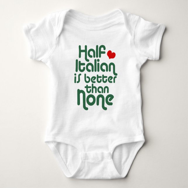 Half Italian Baby Bodysuit (Front)