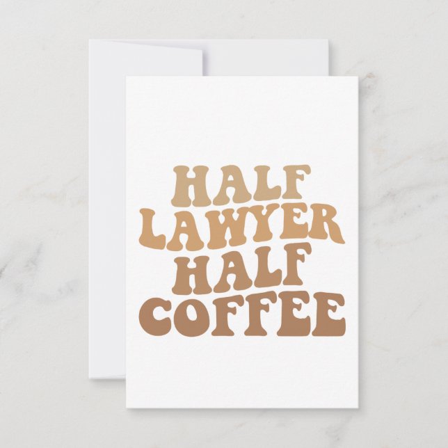 Half Lawyer Half Coffee Attorney Humour Legal Gift Thank You Card (Front)