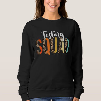 Half Leopard Testing Squad Motivational Testing Da Sweatshirt