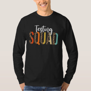 Half Leopard Testing Squad Motivational Testing Da T-Shirt