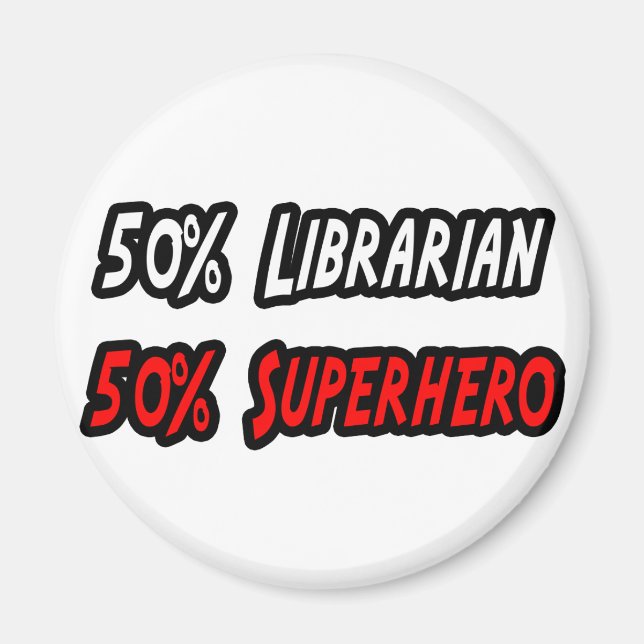 Half Librarian Half Superhero Magnet (Front)