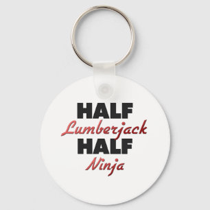 Half Lumberjack Half Ninja Key Ring