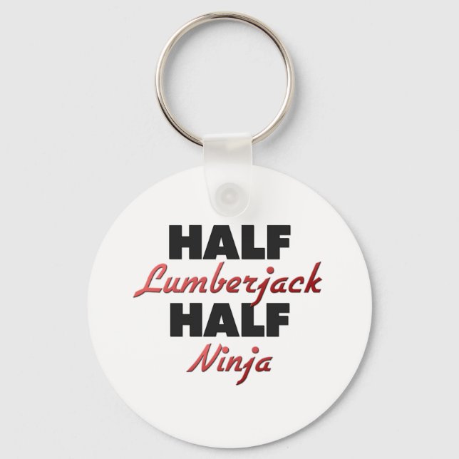 Half Lumberjack Half Ninja Key Ring (Front)