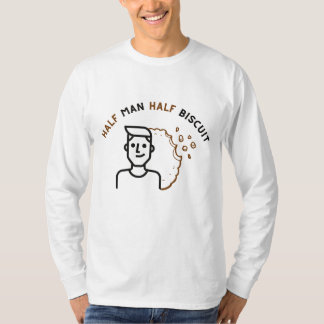 HALF MAN HALF BISCUIT T-Shirt