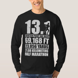 Half Marathon 13.1 Miles Running Runner T-Shirt