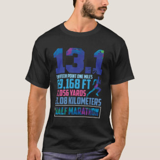 Half Marathon 13.1 Miles Running Runner T-Shirt