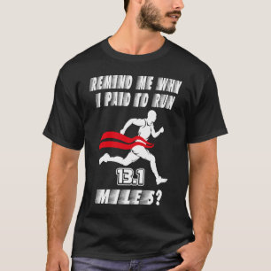 Half Marathon 13 1 Running Marathon Sports T-Shirt