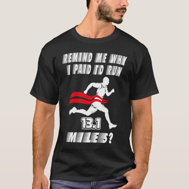 Half Marathon 13 1 Running Marathon Sports T-Shirt (Front)
