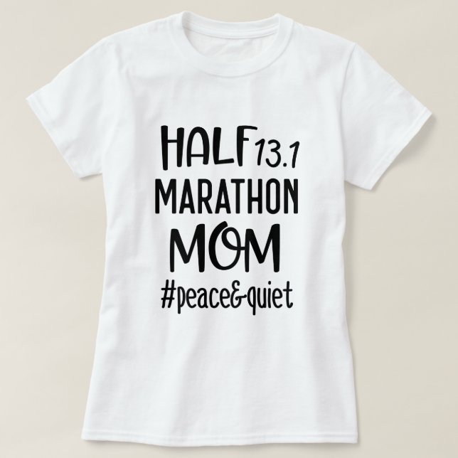 Half Marathon Mum Funny 13.1 Womens Gift T-Shirt (Design Front)