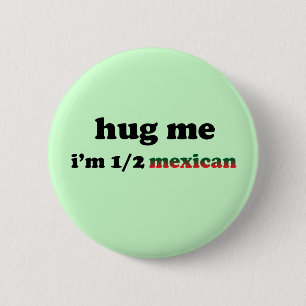Half Mexican 6 Cm Round Badge