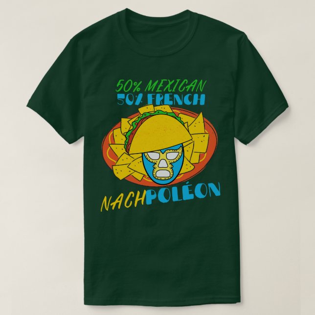 Half Mexican Half French Lucha Libre Mexican Wrest T-Shirt (Design Front)
