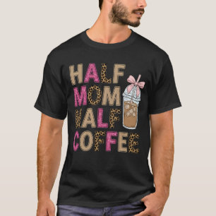 Half Mom Half Coffee Trendy Leopard & Pink Glitter T-Shirt