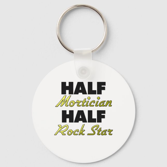 Half Mortician Half Rock Star Key Ring (Front)