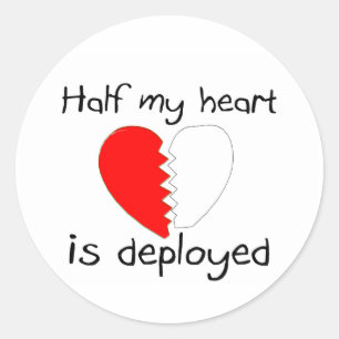 Half My Heart Is Deployed Classic Round Sticker