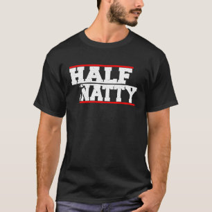 Half Natty Athletic Fitness Gym Bodybuilding Meme  T-Shirt