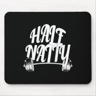 Half Natty Bodybuilding (back) Fitness Steroid Wor Mouse Mat