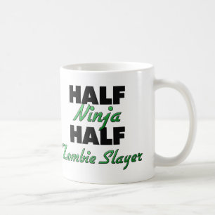 Half Ninja Half Zombie Slayer Coffee Mug