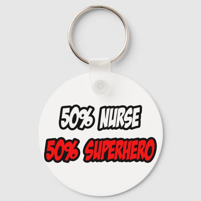 Half Nurse...Half Superhero Key Ring (Front)
