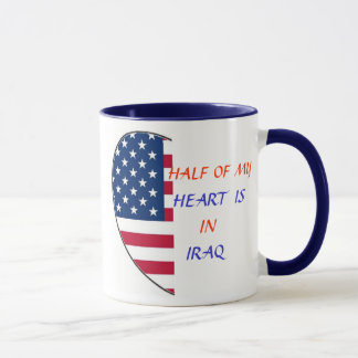 HALF OF MY HEART  IS IN IRAQ MUG