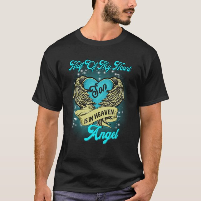 Half Of My Heart My Son Is In Heaven Angel Memoria T-Shirt (Front)