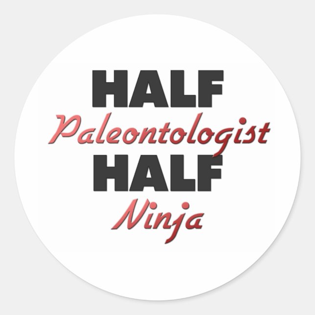 Half Paleontologist Half Ninja Classic Round Sticker (Front)